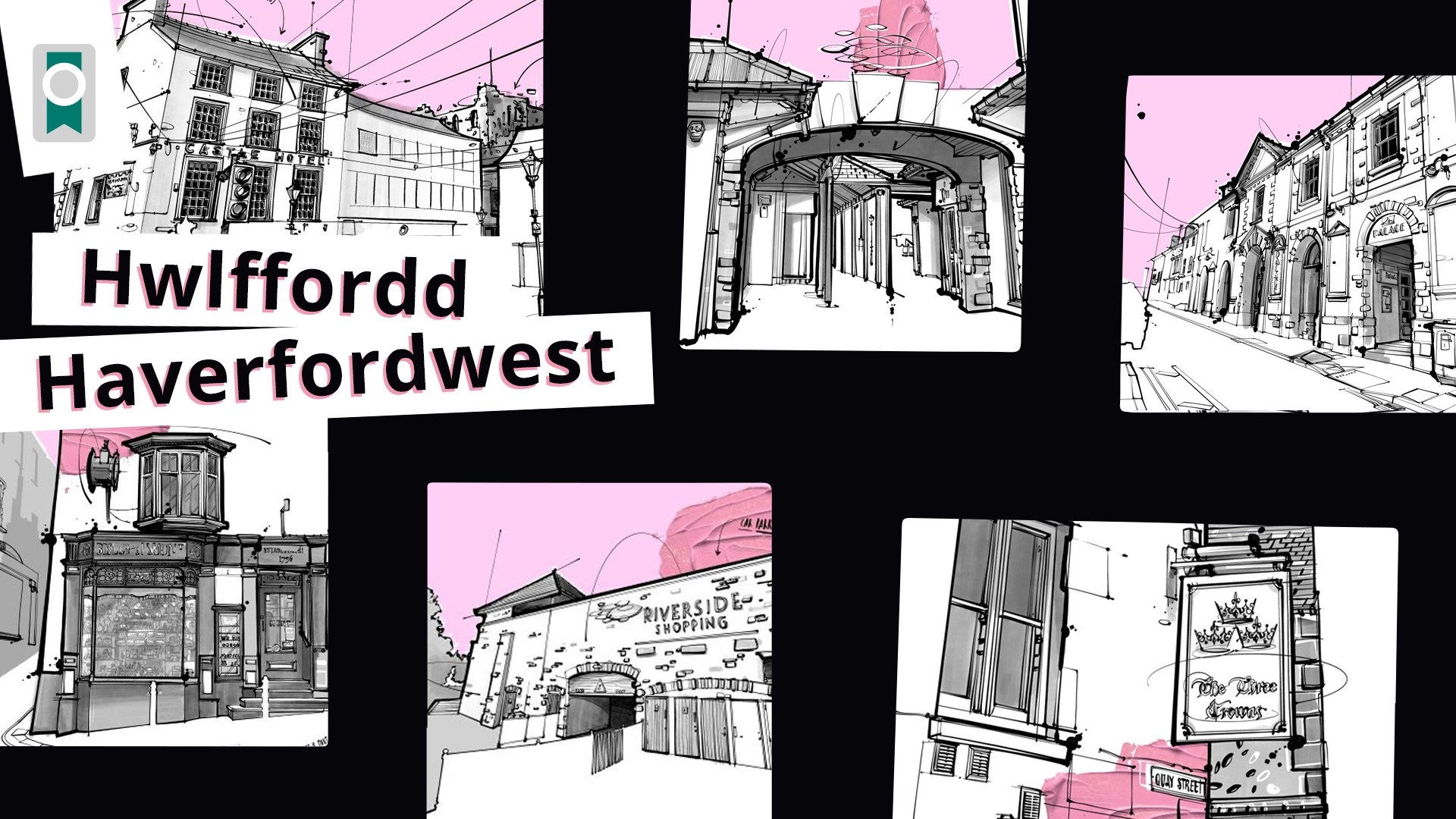 Haverfordwest is Changing!