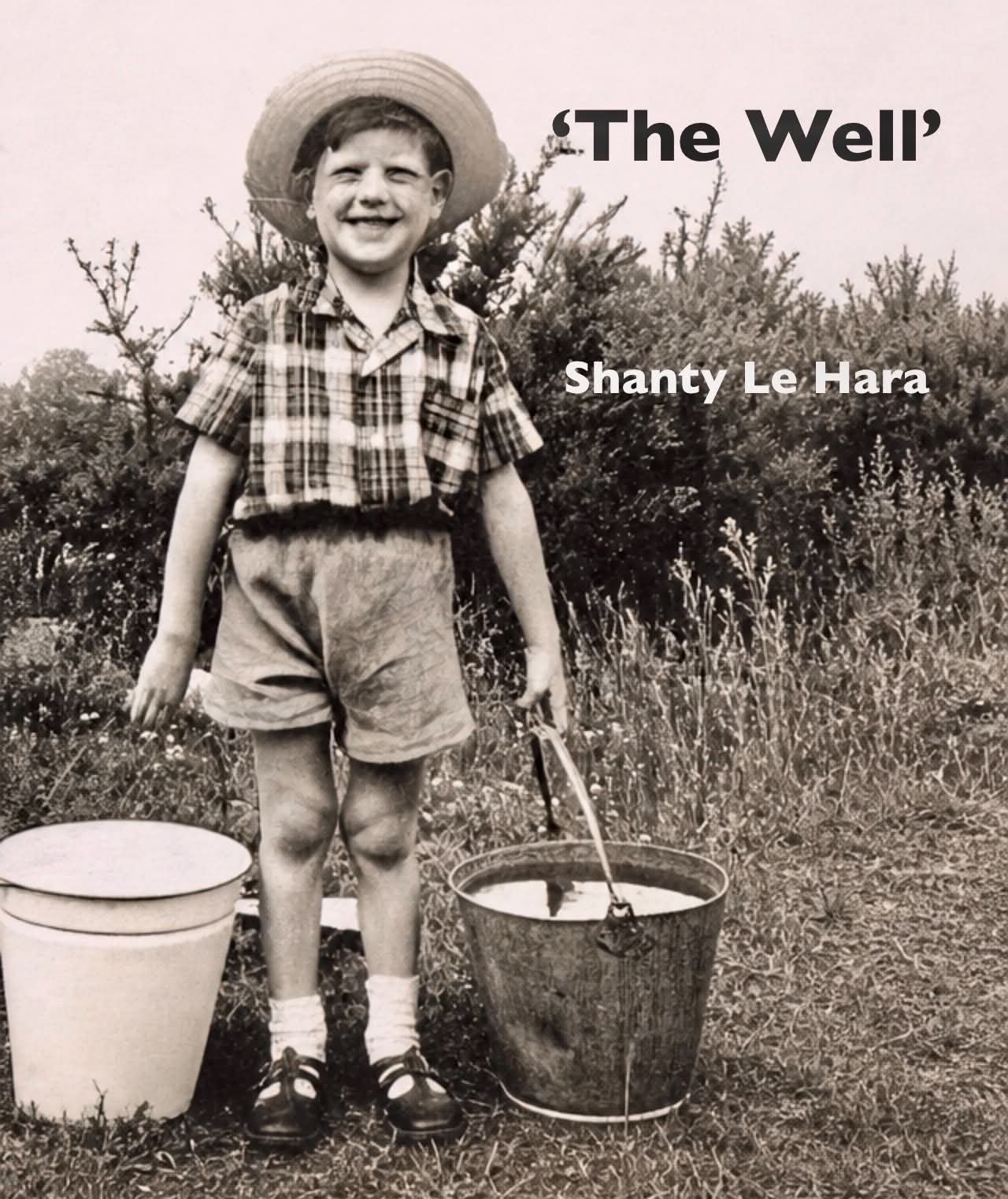 Shanty Le Hara The Well
