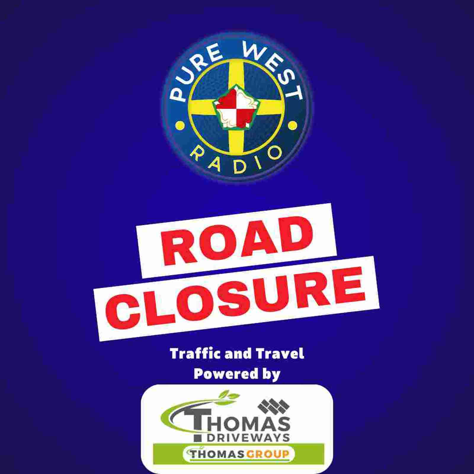 THOMAS DRIVEWAYS ROAD CLOSURE Davies Road Closure