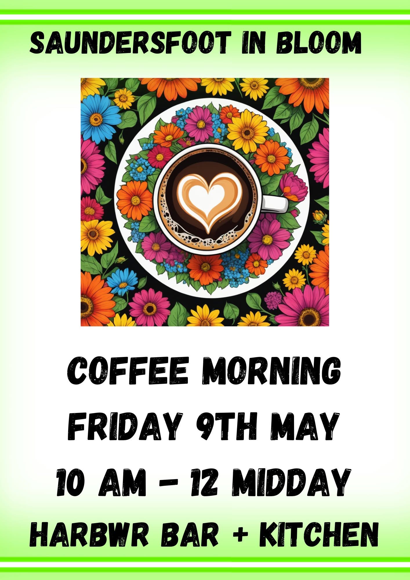 Coffee Morning, Saundersfoot in Bloom, Harbwr Bar & Kitchen, Friday May 9th, 10am - 12pm